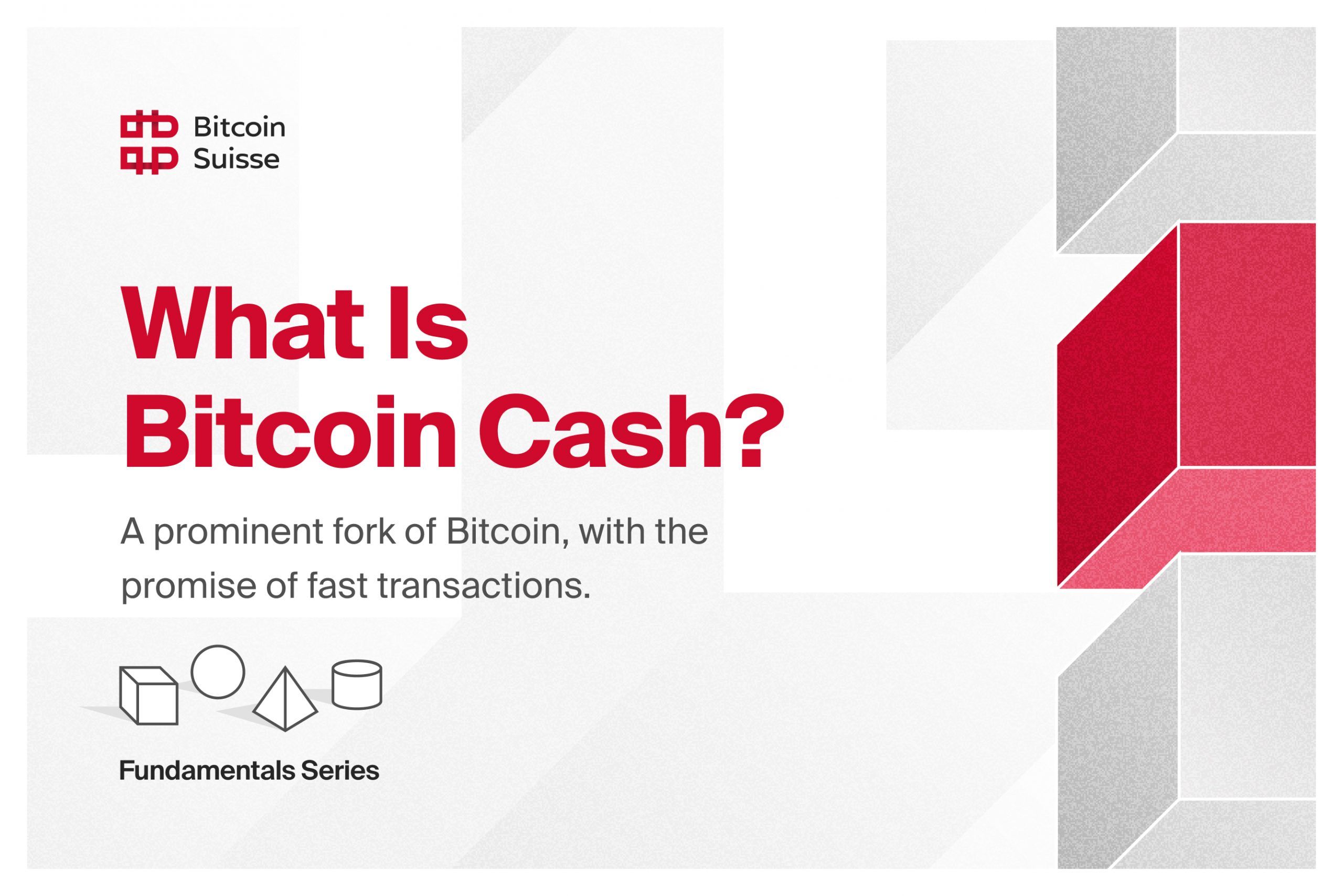 Was ist Bitcoin Cash? | Research & Fundamentals | Bitcoin Suisse