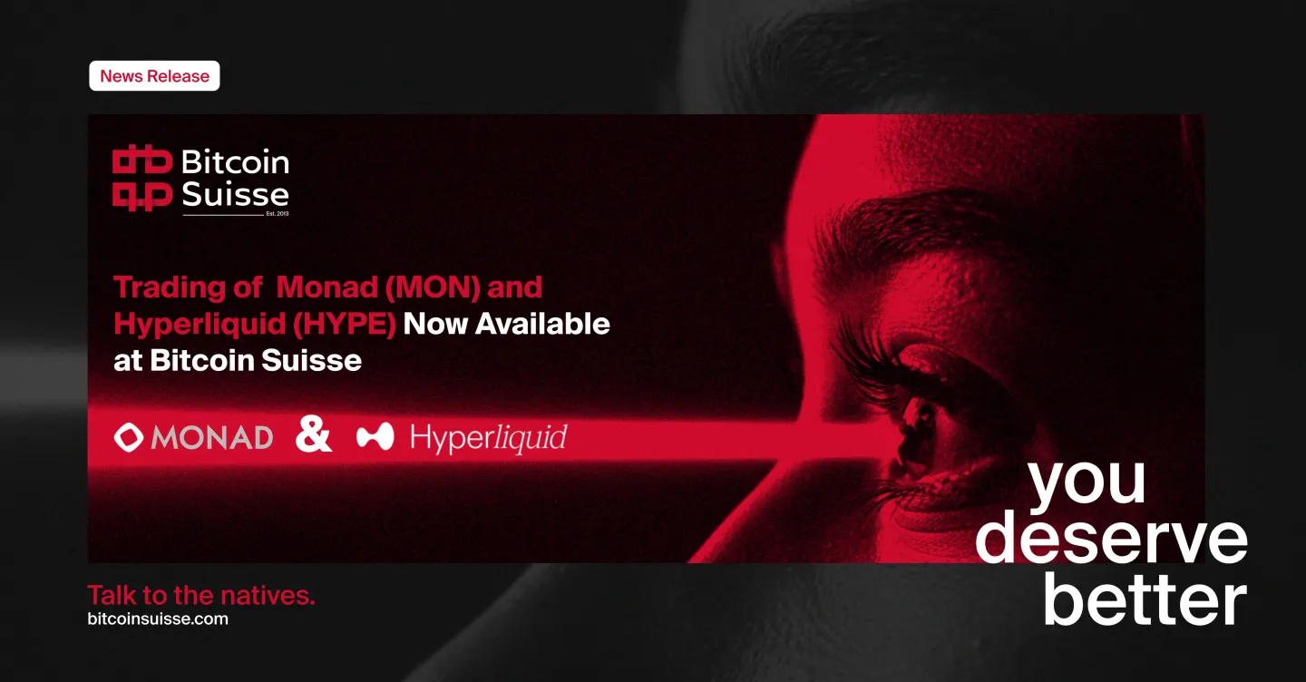 Bitcoin Suisse Enables Trading for High-Performance Protocols Monad and  Hyperliquid